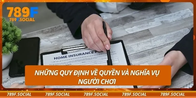 Những quy định về quyền và nghĩa vụ người chơi