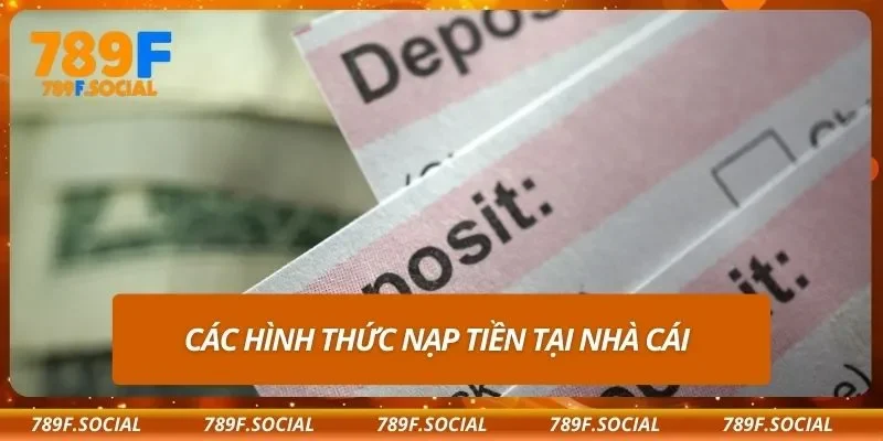 Các hình thức nạp tiền tại nhà cái